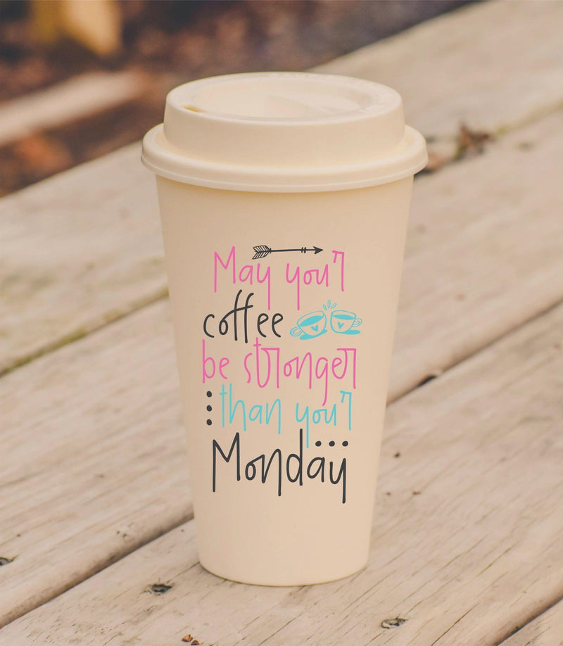 Coffee Stronger than Monday Travel Mug - Warwick Screenprinting and Embroidery