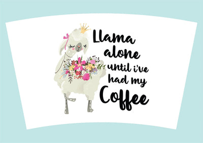 Llama Alone until i've had my coffee Travel Mug - Warwick Screenprinting and Embroidery