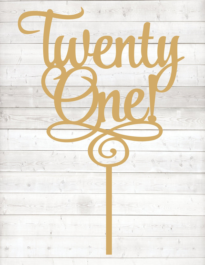 Twenty One! Cake Topper - Warwick Screenprinting and Embroidery